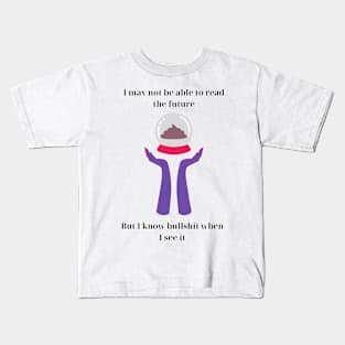 I'm not a fortune teller Kids T-Shirt